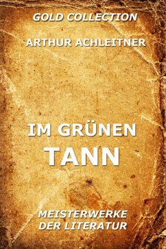 Im grünen Tann (eBook, ePUB) - Achleitner, Arthur