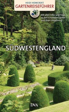 Gartenreiseführer Südwestengland (eBook, ePUB) - Howcroft, Heidi