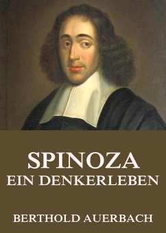 Spinoza - Ein Denkerleben (eBook, ePUB) - Auerbach, Berthold