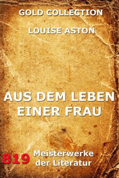 Aus dem Leben einer Frau (eBook, ePUB) - Aston, Louise