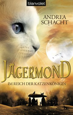 Im Reich der Katzenkönigin / Jägermond Bd.1 (eBook, ePUB) - Schacht, Andrea