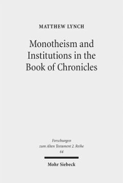 Monotheism and Institutions in the Book of Chronicles - Lynch, Matthew