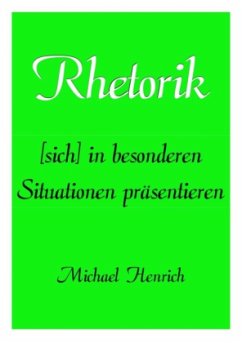 Rhetorik - Henrich, Michael