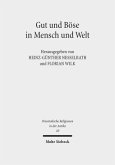 Gut und Böse in Mensch und Welt