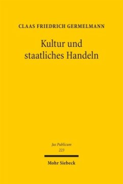 Kultur und staatliches Handeln - Germelmann, Claas Friedrich