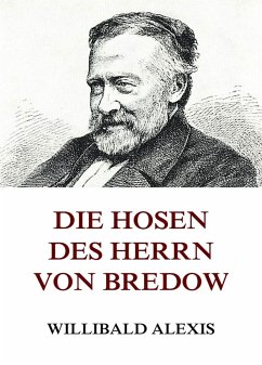 Die Hosen des Herrn von Bredow (eBook, ePUB) - Alexis, Willibald