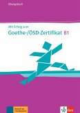 Mit Erfolg zum Goethe-Zertifikat B1. Übungsbuch mit Online-Code