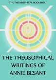 The Theosophical Writings of Annie Besant (eBook, ePUB)