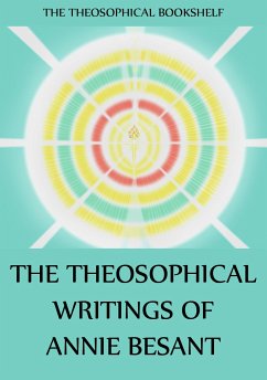 The Theosophical Writings of Annie Besant (eBook, ePUB) - Besant, Annie