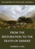 The History Of Scotland - Volume 9: From The Restoration To The Death Of Dundee (eBook, ePUB)