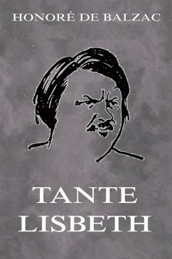Tante Lisbeth (eBook, ePUB) - Balzac, Honoré de