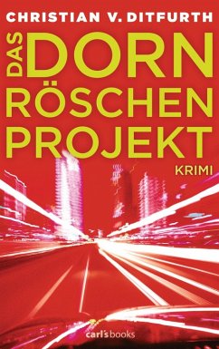 Das Dornröschen-Projekt (eBook, ePUB) - Ditfurth, Christian von