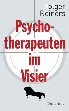 Psychotherapeuten im Visier (eBook, ePUB) - Reiners, Holger