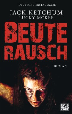 Beuterausch (eBook, ePUB) - Ketchum, Jack; McGee, Lucky