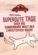 Supergute Tage oder Die sonderbare Welt... - Bild 1