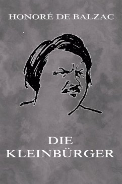 Die Kleinbürger (eBook, ePUB) - Balzac, Honoré de