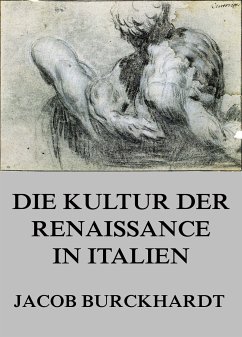 Die Kultur der Renaissance in Italien (eBook, ePUB) - Burckhardt, Jacob