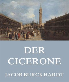 Der Cicerone (eBook, ePUB) - Burckhardt, Jacob