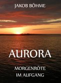 Aurora oder Morgenröte im Aufgang (eBook, ePUB)