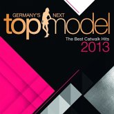 Germany's Next Topmodel - The Best Catwalk Hits 2013, 2 Audio-CDs