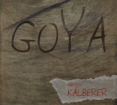 Goya - Martin Kälberer