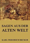 Sagen aus der alten Welt (eBook, ePUB)