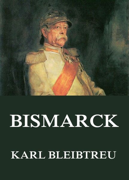 Bismarck (eBook, ePUB) Bismarck (eBook, ePUB)