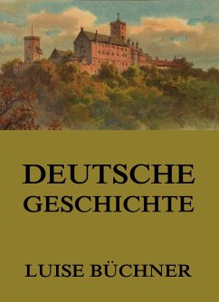 Deutsche Geschichte (eBook, ePUB) - Büchner, Luise