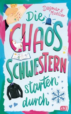 Die Chaosschwestern starten durch / Die Chaosschwestern Bd.3 (eBook, ePUB) - Mueller, Dagmar H.