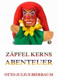 Zäpfel Kerns Abenteuer (eBook, ePUB)