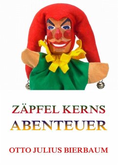 Zäpfel Kerns Abenteuer (eBook, ePUB) - Bierbaum, Otto Julius