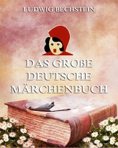 Das große deutsche Märchenbuch (eBook, ePUB) - Bechstein, Ludwig