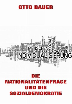 Die Nationalitätenfrage und die Sozialdemokratie (eBook, ePUB) - Bauer, Otto