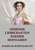 Geheime Liebschaften der Pariser Hofdamen (eBook, ePUB)