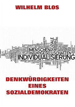 Denkwürdigkeiten eines Sozialdemokraten (eBook, ePUB) - Blos, Wilhelm