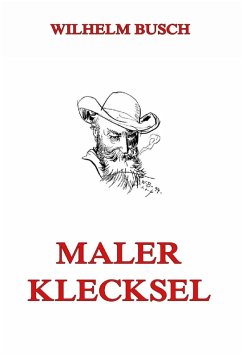 Maler Klecksel (eBook, ePUB) - Busch, Wilhelm