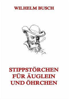 Stippstörchen für Äuglein und Öhrchen (eBook, ePUB) - Busch, Wilhelm