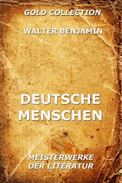 Deutsche Menschen (eBook, ePUB) - Benjamin, Walter