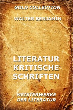 Literaturkritische Schriften (eBook, ePUB) - Benjamin, Walter