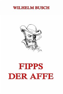 Fipps der Affe (eBook, ePUB) - Busch, Wilhelm