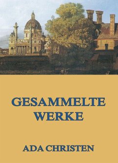 Gesammelte Werke (eBook, ePUB) - Christen, Ada