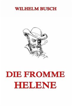 Die fromme Helene (eBook, ePUB) - Busch, Wilhelm