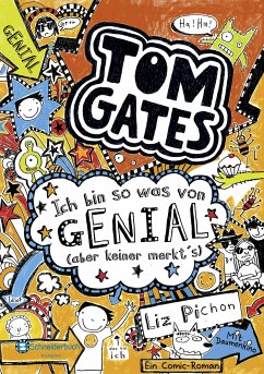 Ich bin so was von genial (aber keiner merkt's) / Tom Gates Bd.4 (eBook, ePUB) - Pichon, Liz