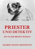 Priester und Detektiv (eBook, ePUB)