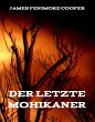 Der letzte Mohikaner (eBook, ePUB) - Bild 1