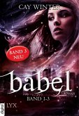 Babel Gesamtausgabe Band 1-3 (eBook, ePUB)
