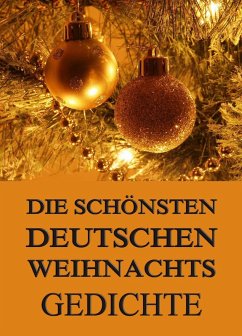 Die schönsten deutschen Weihnachtsgedichte (eBook, ePUB)