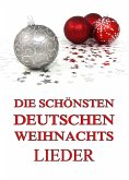 Die schönsten deutschen Weihnachtslieder (eBook, ePUB)