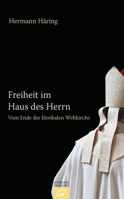 Freiheit im Haus des Herrn (eBook, ePUB) - Häring, Hermann