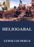 Heliogabal (eBook, ePUB)